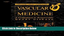 Download Vascular Medicine: A Companion to Braunwald s Heart Disease: Expert Consult - Online and