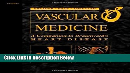 Download Vascular Medicine: A Companion to Braunwald s Heart Disease: Expert Consult - Online and