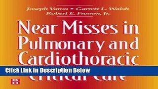 Download Near Misses in Pulmonary and Cardiothoracic Critical Care, 2e [Online Books]