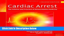 Download Cardiac Arrest: The Science and Practice of Resuscitation Medicine, 2nd Edition Ebook