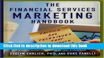 [Popular] The Financial Services Marketing Handbook: Tactics and Techniques That Produce Results