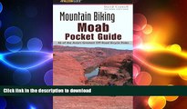 READ BOOK  Mountain Biking Moab Pocket Guide 2nd: 42 of the Area s Greatest Off-Road Bicycle