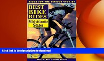 READ BOOK  The Best Bike Rides in the Mid-Atlantic States: Delaware, Maryland, New Jersey, New