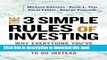 [Popular] The Three Simple Rules of Investing: Why Everything You ve Heard about Investing Is