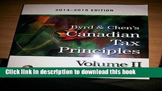 [Popular] Byrd   Chen s Canadian Tax Principles, 2014 - 2015 Edition, Volume II Kindle Collection