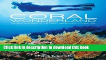 [Download] Coral Wonderland: The Best Dive Sites of the Great Barrier Reef Kindle Online