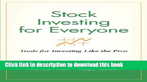 [Popular] Stock Investing for Everyone: Tools for Investing Like the Pros Paperback Collection