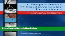 Download Complications of Cardiovascular Procedures: Risk Factors, Management, and Bailout