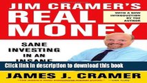 [Popular] Jim Cramer s Real Money: Sane Investing in an Insane World Paperback Online