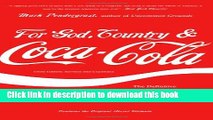 [Popular] For God, Country, and Coca-Cola: The Definitive History of the Great American Soft Drink