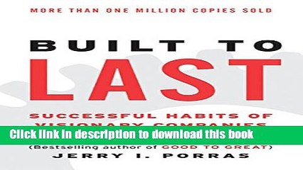 [Download] Built to Last: Successful Habits of Visionary Companies Paperback Collection