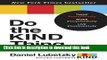[Popular] Do the KIND Thing: Think Boundlessly, Work Purposefully, Live Passionately Paperback Free