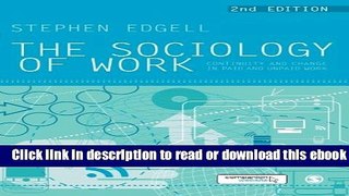 The Sociology of Work: Continuity and Change in Paid and Unpaid Work For Free