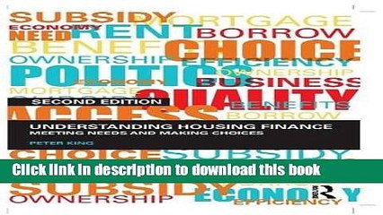 [Download] Understanding Housing Finance: Meeting Needs and Making Choices Hardcover Free