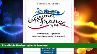 READ  A Weekend Trip From Blois to Chambord (Best Cycling Itineraries in France Guidebook Series
