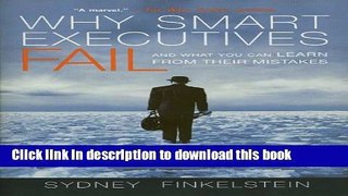 [Popular] Why Smart Executives Fail: And What You Can Learn from Their Mistakes Kindle Collection