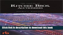 [Popular] The Legend of Ritchie Bros. Auctioneers Kindle Free