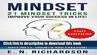 [Popular Books] Mindset: 21 Mindset Tricks! Develop a Growth Mindset to gain More Happiness, Self