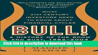 [Popular] Bull!: A History of the Boom and Bust, 1982-2004 Kindle Online