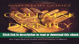 Collapse of Dignity: The Story of a Mining Tragedy and the Fight Against Greed and Corruption in