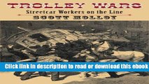 Trolley Wars: Streetcar Workers on the Line (Becoming Modern: New Nineteenth-Century Studies) Free