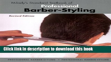 [Download] Milady s Standard Textbook of Professional Barber-Styling Paperback Free
