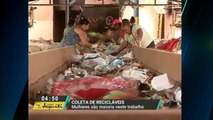 Mulheres são maioria entre catadores de materiais recicláveis
