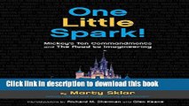 [Popular] One Little Spark!: Mickey s Ten Commandments and The Road to Imagineering Paperback Free