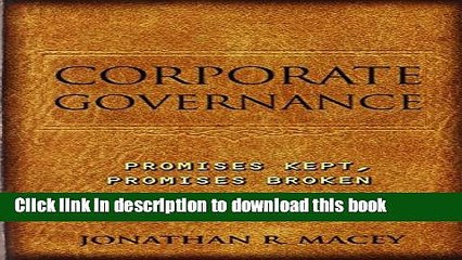 [Popular] Corporate Governance: Promises Kept, Promises Broken Paperback Collection