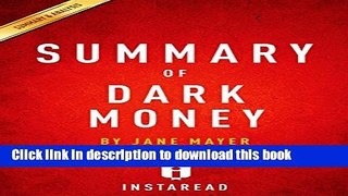[Popular] Summary of Dark Money: by Jane Mayer | Includes Analysis Kindle Online