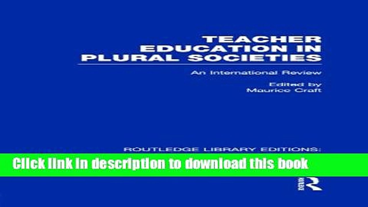 [Download] Teacher Education in Plural Societies (RLE Edu N): An International Review Hardcover Free