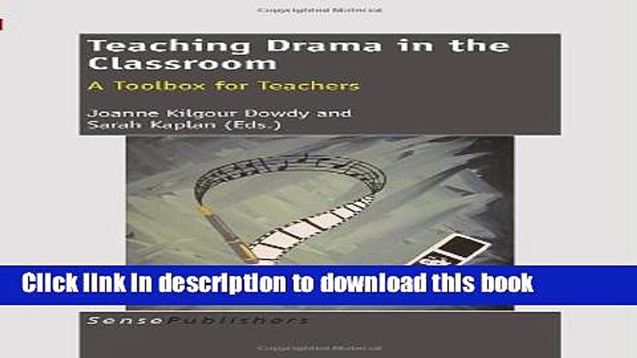 [Download] Teaching Drama in the Classroom: A Toolbox for Teachers Kindle Free