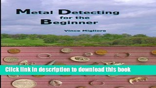 [Popular Books] Metal Detecting for the Beginner Download Online