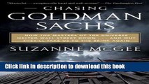 [Popular] Chasing Goldman Sachs: How the Masters of the Universe Melted Wall Street Down...And Why