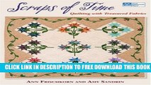 [Download] Scraps of Time: Quilting with Treasured Fabrics (That Patchwork Place) Hardcover Free