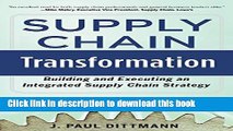 [Popular] Supply Chain Transformation: Building and Executing an Integrated Supply Chain Strategy