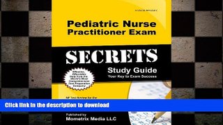 FAVORIT BOOK Pediatric Nurse Practitioner Exam Secrets Study Guide: NP Test Review for the Nurse