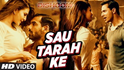 Sau Tarah Ke Full Video Song - Dishoom - John Abraham - Varun Dhawan - Jacqueline Fernandez- Pritam