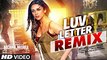 LUV LETTER REMIX  - The Legend of Michael Mishra - MEET BROS, KANIKA KAPOOR