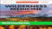 Download Wilderness Medicine: Expert Consult Premium Edition - Enhanced Online Features and Print,