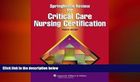 EBOOK ONLINE  Springhouse Review for Critical Care Nursing Certification (Springhouse Nursing