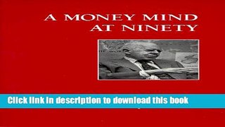 [Popular] A Money Mind at 90 Kindle Free