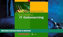 READ THE NEW BOOK Successful IT Outsourcing: From Choosing a Provider to Managing the Project