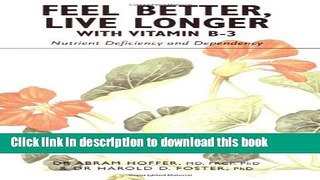 [Popular Books] Feel Better Live Longer With Vitamin B-3 Free Online