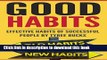 [Popular] Good Habits: Effective Habits of Successful People (Personal Transformation,