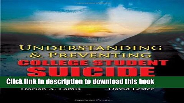 [Download] Understanding and Preventing College Student Suicide Kindle Free
