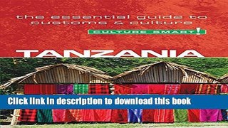 [Popular] Tanzania - Culture Smart!: The Essential Guide to Customs   Culture Hardcover Collection