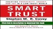 [Popular] Smart Trust: Creating Posperity, Energy, and Joy in a Low-Trust World Kindle Online