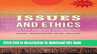 [Popular] Issues and Ethics in the Helping Professions, Updated with 2014 ACA Codes (Book Only)