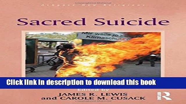 [Download] Sacred Suicide (Ashgate New Religions) Kindle Free